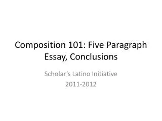 Composition 101: Five Paragraph Essay, Conclusions