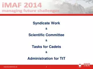 Syndicate Work &amp; Scientific Committee &amp; Tasks for Cadets &amp; Administration for TtT