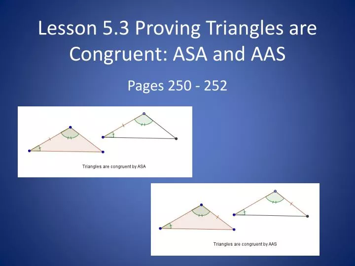 Ppt Lesson 53 Proving Triangles Are Congruent Asa And Aas Powerpoint Presentation Id6510783 8282