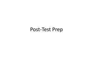 Post-Test Prep