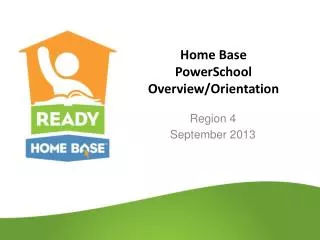 Home Base PowerSchool Overview/Orientation
