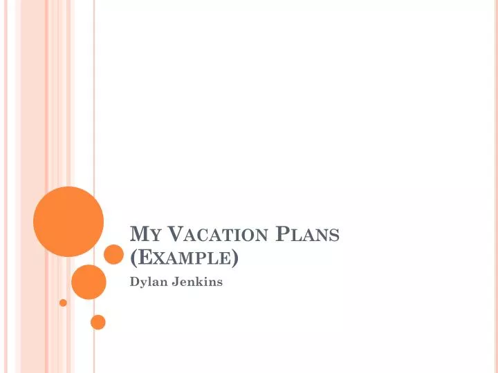 my vacation plans example