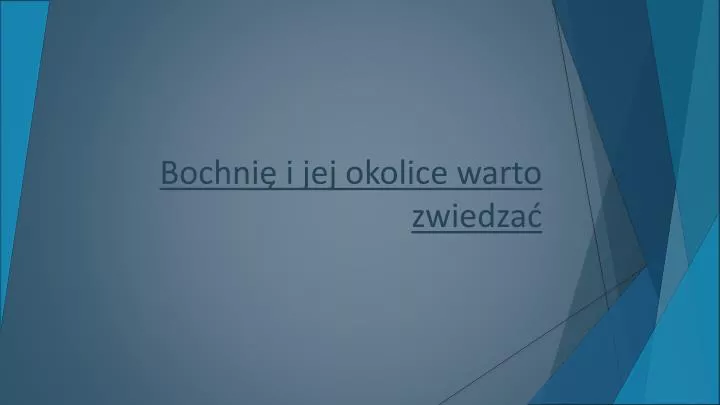 bochni i jej okolice warto zwiedza