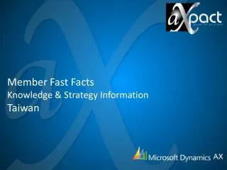 Member Fast Facts Knowledge &amp; Strategy Information Taiwan