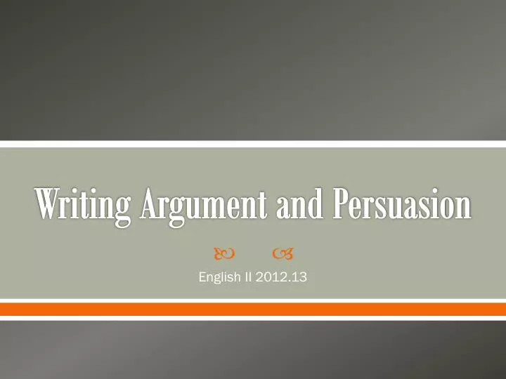writing argument and persuasion