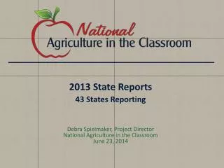 2013 State Reports 43 States Reporting