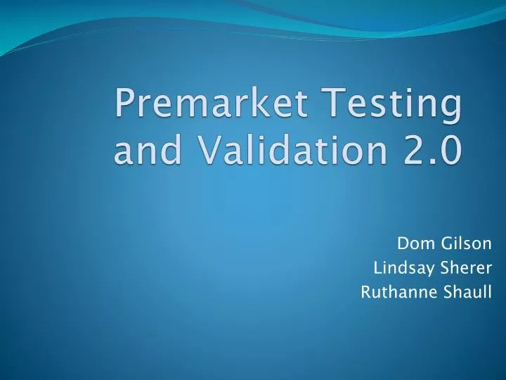 premarket testing and validation 2 0
