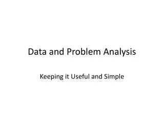 Data and Problem Analysis