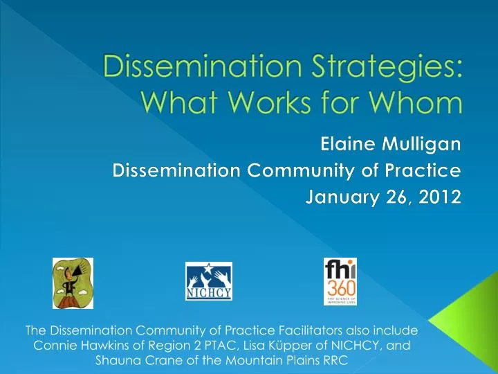 dissemination strategies what works for whom