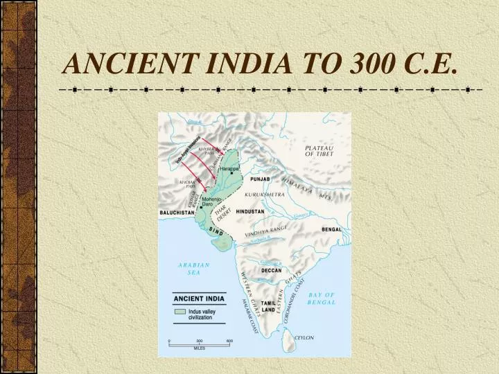 ancient india to 300 c e