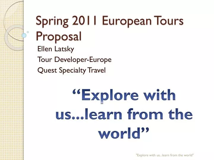 spring 2011 european tours proposal