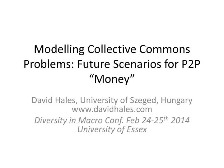 modelling collective commons problems future scenarios for p2p money