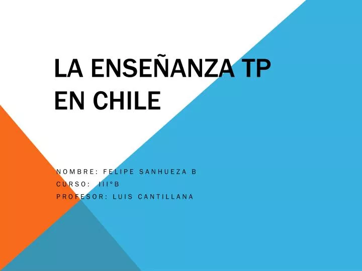 la ense anza tp en chile