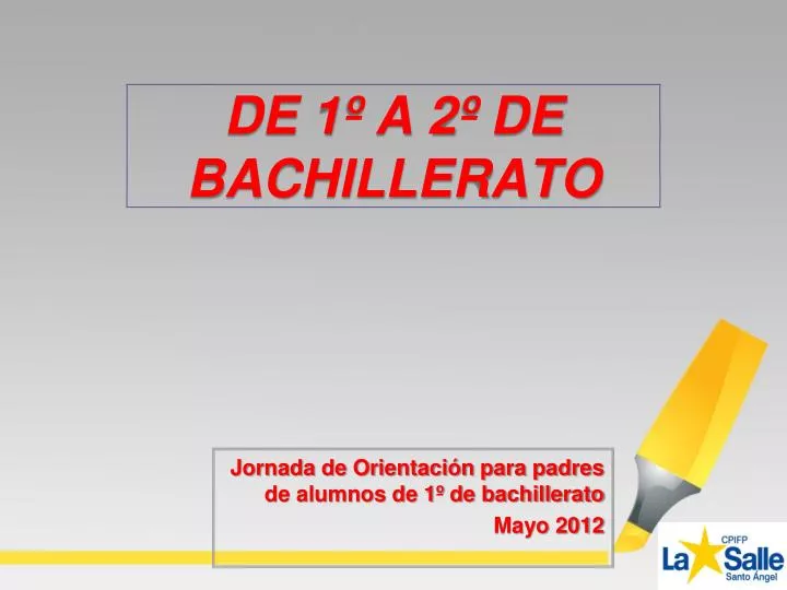 jornada de orientaci n para padres de alumnos de 1 de bachillerato mayo 2012