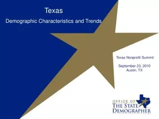 Texas Demographic Characteristics and Trends