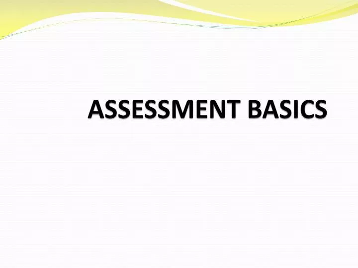 assessment basics
