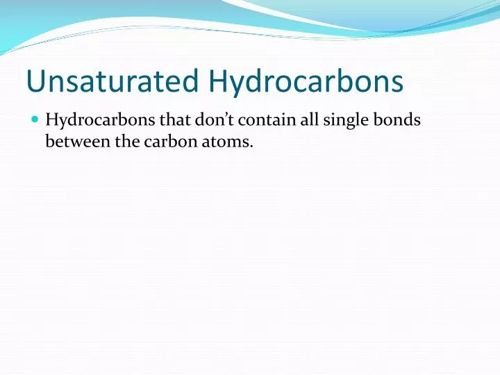 unsaturated hydrocarbons