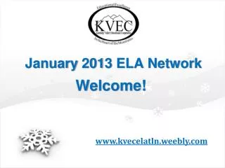 January 201 3 ELA Network