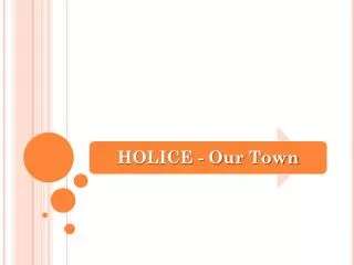 Our town - Holice