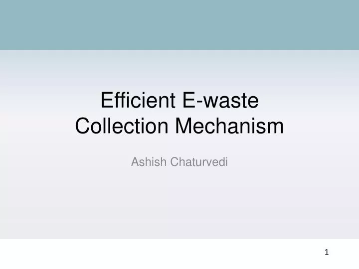 efficient e waste collection mechanism