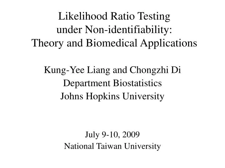 likelihood ratio testing under non identifiability theory and biomedical applications