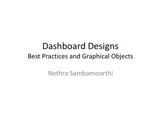 Dashboard Designs Best Practices and Graphical Objects