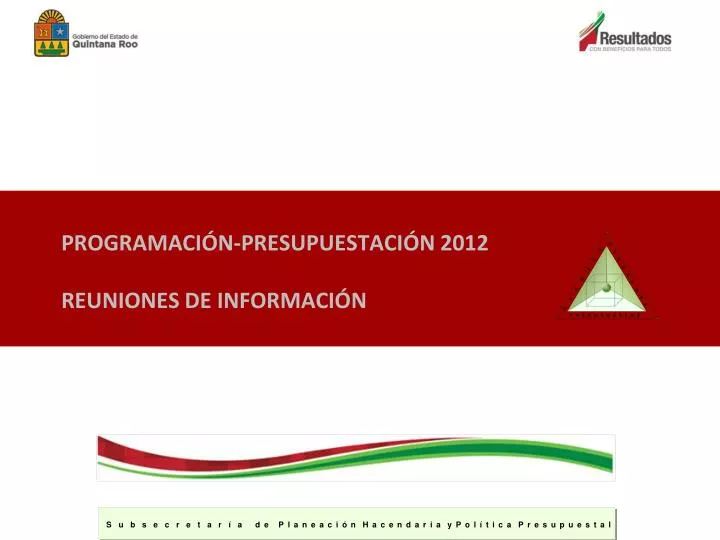 programaci n presupuestaci n 2012 reuniones de informaci n