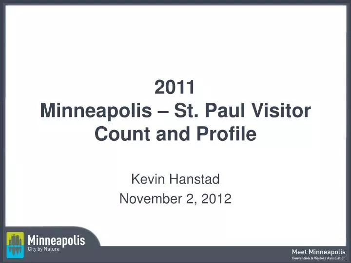 2011 minneapolis st paul visitor count and profile