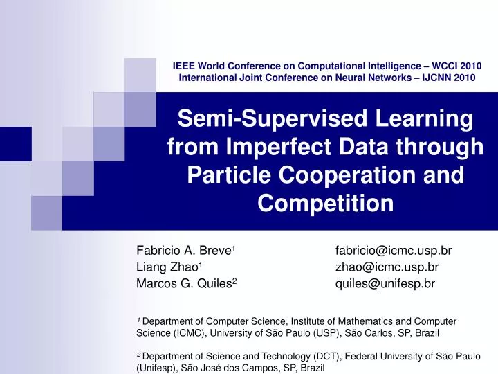 semi supervised learning from imperfect data through particle cooperation and competition