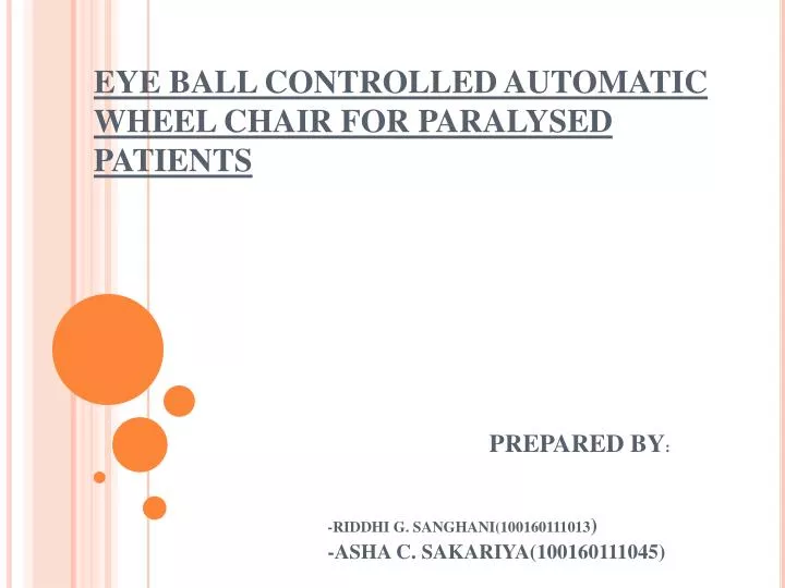 eye ball controlled automatic wheel chair for paralysed patients
