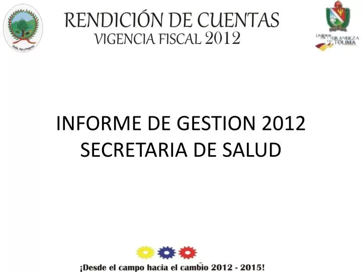 informe de gestion 2012 secretaria de salud