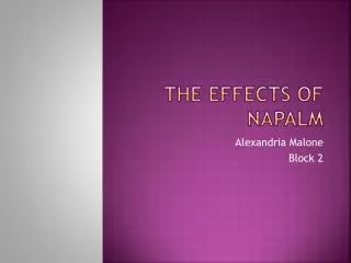 The Effects of Napalm