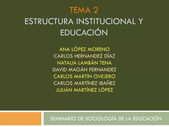 tema 2 estructura institucional y educaci n