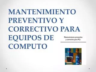mantenimiento preventivo y correctivo para equipos de computo