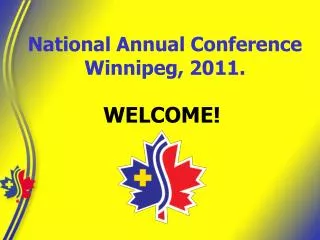 National Annual Conference Winnipeg, 2011.