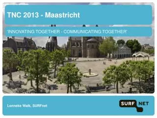 TNC 2013 - Maastricht
