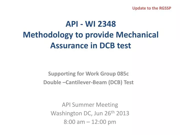 api wi 2348 methodology to provide mechanical assurance in dcb test