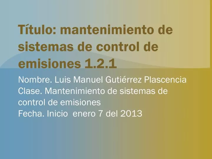 t tulo mantenimiento de sistemas de control de emisiones 1 2 1