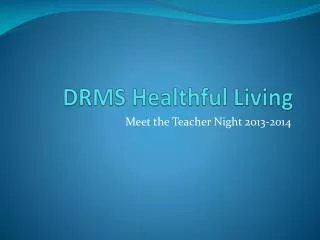 DRMS Healthful Living