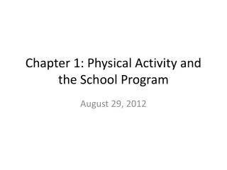 Chapter 1: Physical Activity and the School Program