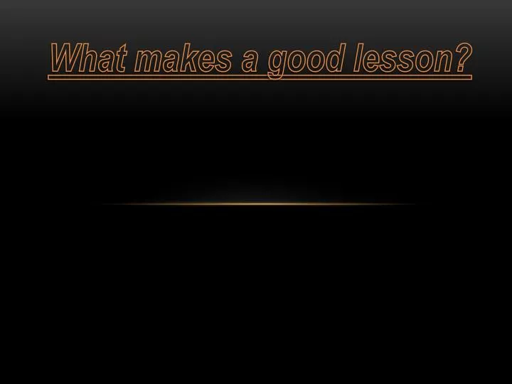what makes a good lesson