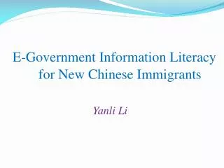 E-Government Information Literacy for New Chinese Immigrants