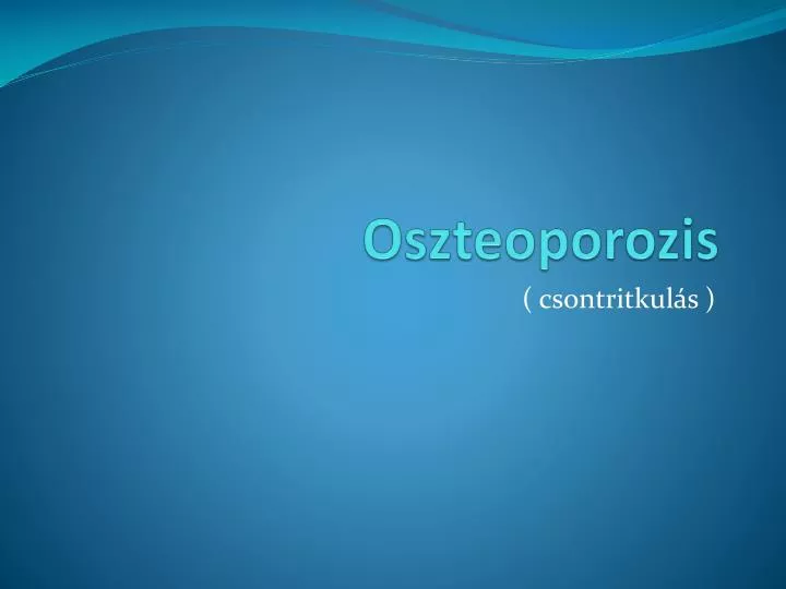oszteoporozis