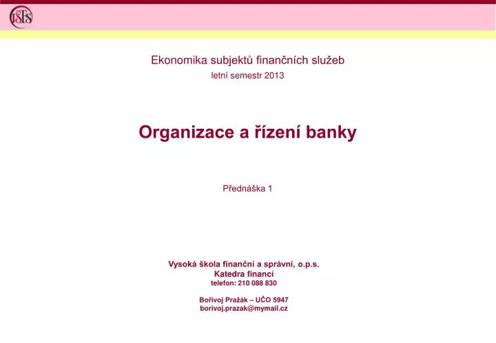 organizace a zen banky