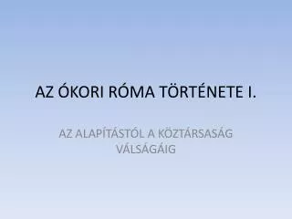 az kori r ma t rt nete i