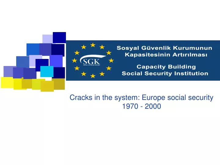 cracks in the system europe social security 1970 2000