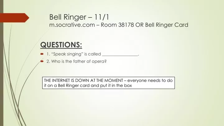 bell ringer 11 1 m socrative com room 38178 or bell ringer card