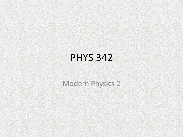 phys 342