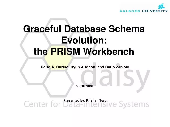 graceful database schema evolution the prism workbench