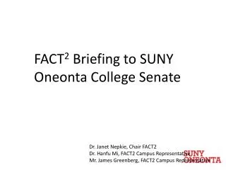 FACT 2 Briefing to SUNY Oneonta College Senate